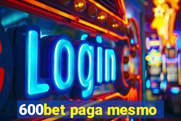 600bet paga mesmo